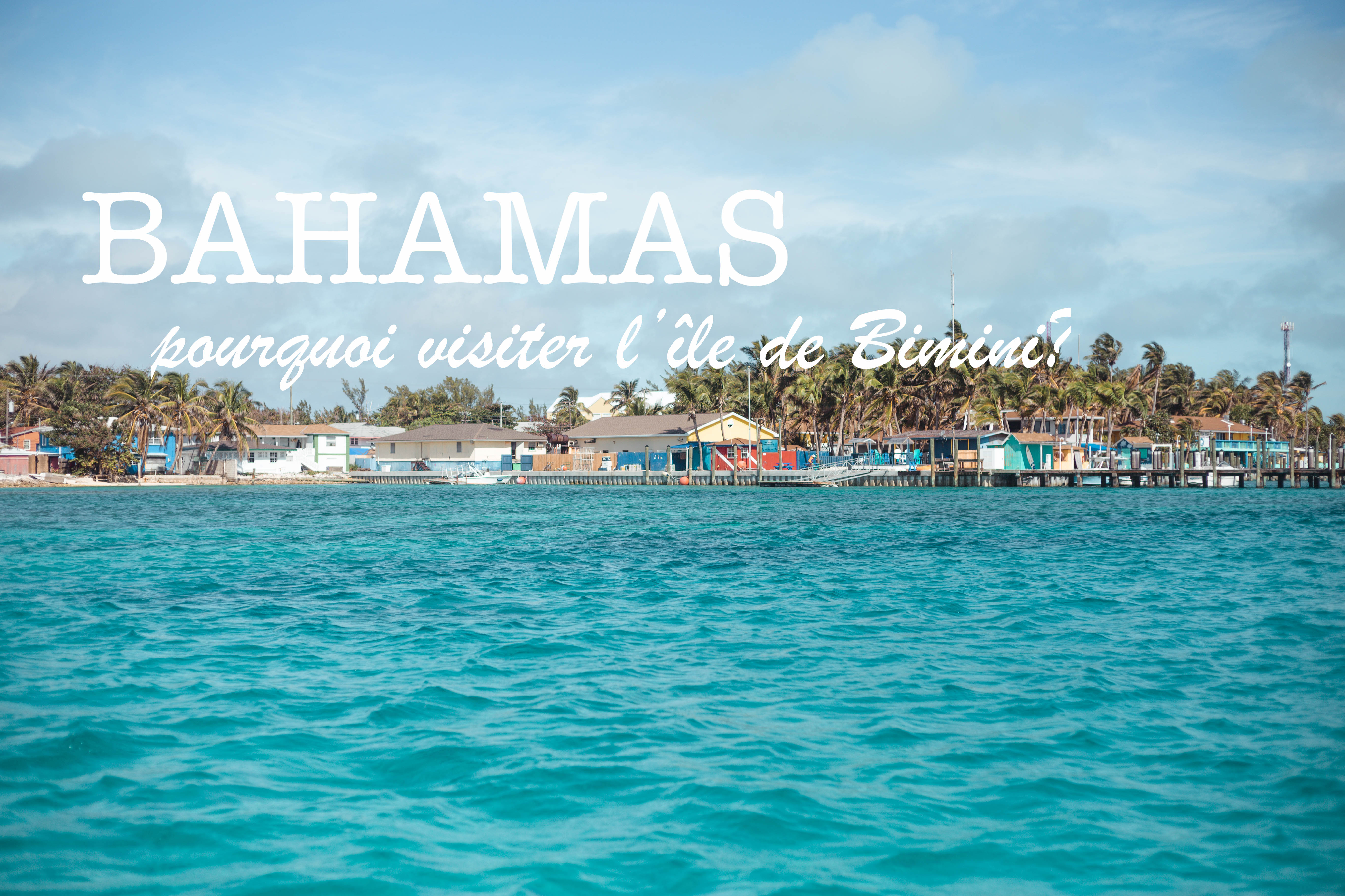 Bonnes raisons de visiter les Bahamas